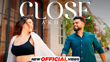 Close Lyrics - Akhil | Punjabi Song