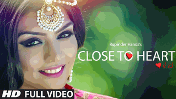 Close To Heart Lyrics - Rupinder Handa