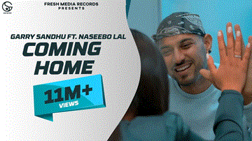 Coming Home Lyrics - Garry Sandhu | Naseebo Lal | Punjabi Song