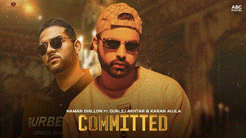 Committed Lyrics - Naman Dhillon | Gurlez Akhtar | Punjabi Song
