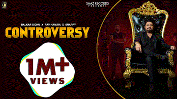 Controversy Lyrics - Balkar Sidhu | Punjabi Song