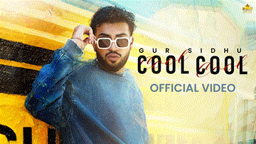 Cool Cool Lyrics - Gur Sidhu | Punjabi Song