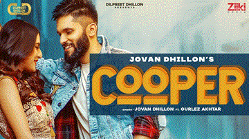 Cooper Lyrics - Gurlej Akhtar | Jovan Dhillon | Punjabi Song