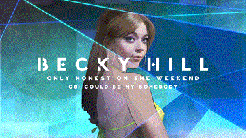 Could Be My Somebody Lyrics - Becky Hill | S1mba