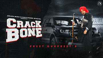 Crack Bone Lyrics - Preet Gurpreet | Punjabi Song