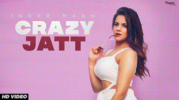 Crazy Jatt Lyrics - Inder Maan | Punjabi Song