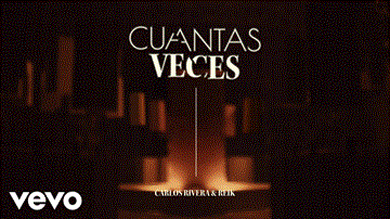 Cuántas Veces Lyrics - Carlos Rivera | Reik