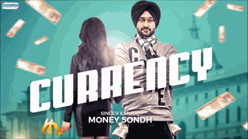 Currency (Title) Lyrics - Money Sondh