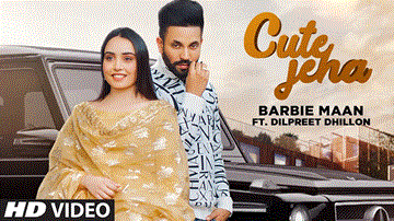 Cute Jeha Lyrics - Barbie Maan | Dilpreet Dhillon | Punjabi Song