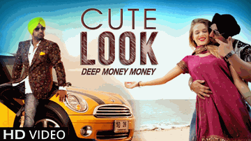 Cute Look Lyrics - Deep Money | Kuwar Virk