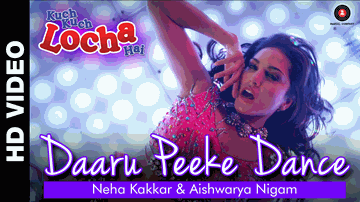 Daaru Peeke Dance Lyrics - Ram Kapoor | Sunny Leone | Neha Kakkar | Aishwarya Nigam