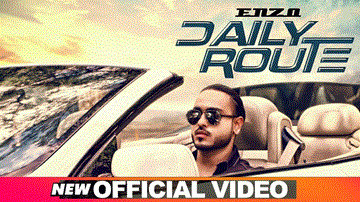 Daily Route Lyrics - Enzo | Punjabi Song
