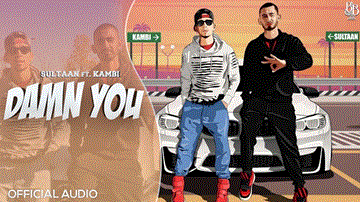 Damn Lyrics - Kambi Rajpuria (Kambi) | Sultaan Dhillon (Sultaan)