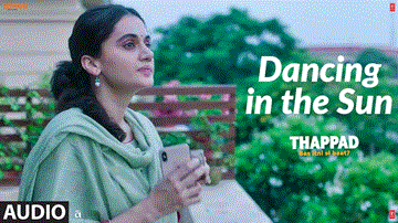 Dancing In The Sun Lyrics - Taapsee Pannu | Tanvi Azmi | Sushil Dahiya | Sharvi Yadav