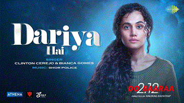 दरिया है Dariya Hai Lyrics - Taapsee Pannu | Pavail Gulati | Clinton Cerejo | Bianca Gomes