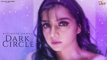 Dark Circle Lyrics - Rupinder Handa | Punjabi Song