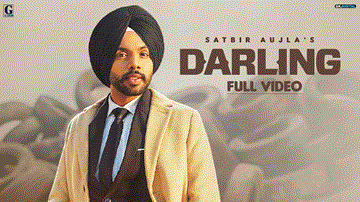 Darling Lyrics - Satbir Aujla | Punjabi Song