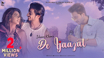 दे इजाज़त De Ijaazat Lyrics - Ishaan Khan