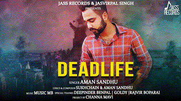 Dead Life Lyrics - Aman Sandhu | Punjabi Song