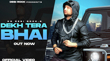 Dekh Tera Bhai Lyrics - KD