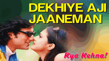 Dekhiye Aji Jaaneman Lyrics - Saif Ali Khan | Anupam Kher | Preity Zinta | Alka Yagnik | Udit Narayan