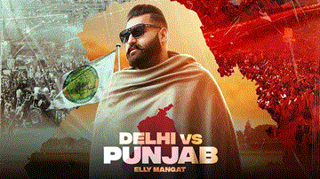 Delhi Vs Punjab Lyrics - Elly Mangat | Punjabi Song