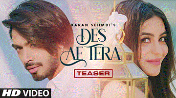 Des Ae Tera Lyrics - Karan Sehmbi | Punjabi Song