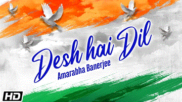 देश है दिल Desh Hai Dil Lyrics - Amarabha Banerjee