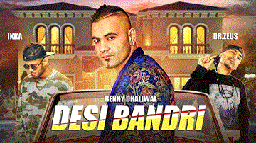 Desi Bandri Lyrics - Benny Dhaliwal | Ikka | Punjabi Song