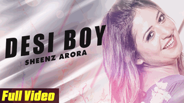 Desi Boy (Title) Lyrics - Sheenz Arora | Dexter