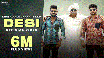 Desi Lyrics - Khasa Aala Chahar | KD