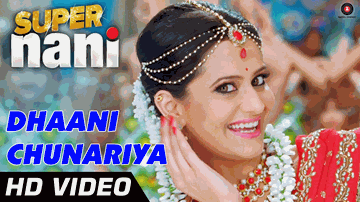 Dhaani Chunariya Lyrics - Sharman Joshi | Anupam Kher | Shweta Kumar | Shreya Ghoshal | Harshit Saxena