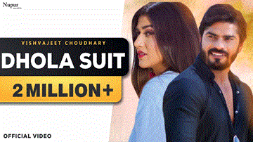 Dhola Suit Lyrics - Vishvajeet Choudhary