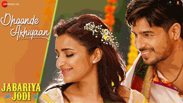Dhoonde Akhiyaan Lyrics - Parineeti Chopra | Sidharth Malhotra | Aparshakti Khurana | Altamash Faridi | Yasser Desai