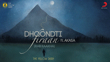 Dhoondti Firaan Lyrics - The Yellow Diary | Akasa | Punjabi Song