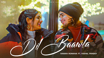 Dil Baawla Lyrics - Raman Romana