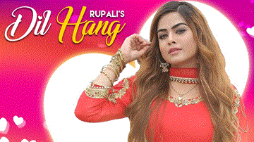 Dil Hang Lyrics - Rupali | Punjabi Song
