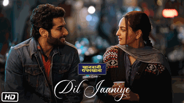 Dil Jaaniye Lyrics - Varun Sharma | Sonakshi Sinha Nadira Babbar | Badshah | Jubin Nautiyal | Tulsi Kumar