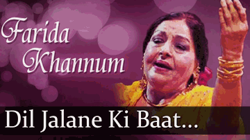 Dil Jalane Ki Baat Lyrics - Farida Khanum