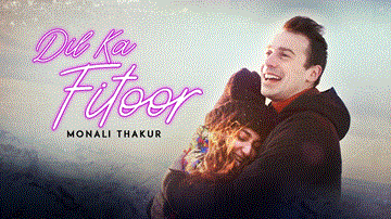 दिल का फितूर Dil Ka Fitoor Lyrics - Monali Thakur