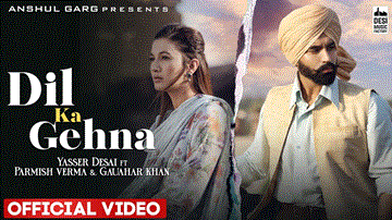 दिल का गहना Dil Ka Gehna Lyrics - Yasser Desai