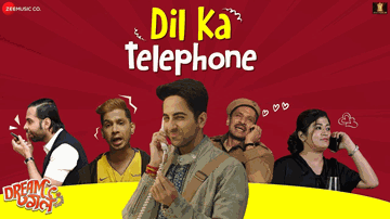 Dil Ka Telephone Lyrics - Ayushmann Khurrana | Nushrat Bharucha | Abhishek Banerjee | Jonita Gandhi | Meet Bros Anjjan