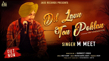 Dil Laun Ton Pehlan Lyrics - M Meet | Shivani Nangla | Punjabi Song