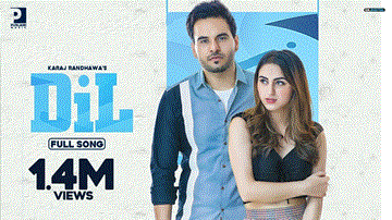 Dil Lyrics - Karaj Randhawa | Punjabi Song
