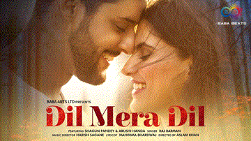 Dil Mera Dil Lyrics - Shagun Pandey | Arushi Handa | Raj Barman