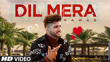 Dil Mera Lyrics - Nawab | Punjabi Song