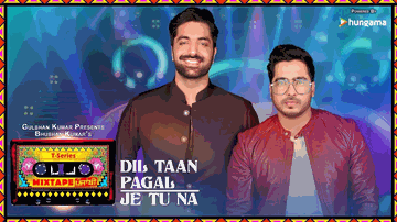 Dil Taan Pagal + Je Tu Na  Lyrics - Akhil Sachdeva | Amber Vashisht