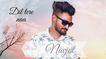 Dil Tere Naa Lyrics - Navjot | Punjabi Song