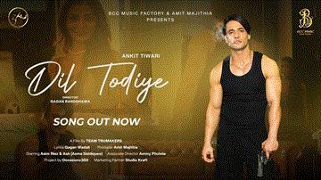 दिल तोड़िये Dil Todiye Lyrics - Ankit Tiwari