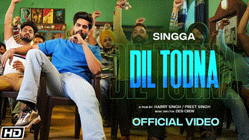 Dil Todna Lyrics - Singga | Punjabi Song